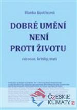 Dobré umění není proti životu - książka