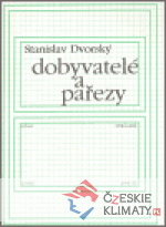 Dobyvatelé a pařezy - książka