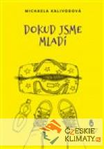 Dokud jsme mladí - książka