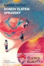 Domov zlatem spravený - książka