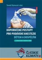 Doporučené postupy pro podávání anestezie dětem a dospělým - książka