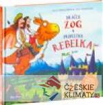 Dráček ZOG a princezna REBELKA - książka