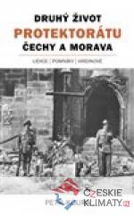 Druhý život Protektorátu Čechy a Morava - książka