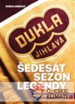 Dukla Jihlava - Šedesát sezon legendy - książka
