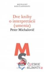 Dve knihy o interpretácii (umenia) - książka