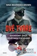 Dvě tváře - Soukromý život osvětimských vrahů - książka