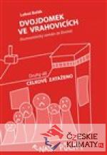 Dvojdomek ve Vrahovicích: Celkově zataženo - książka