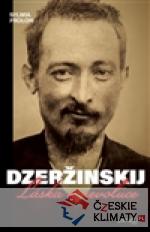 Dzeržinskij - Láska a revoluce - książka