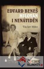 Edvard Beneš , milován i nenáviděn - książka