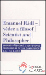 Emanuel Rádl - vědec a filosof / Scintist and Philosopher - książka