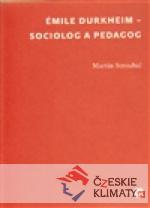 Émile Durkheim - sociolog a pedagog - książka