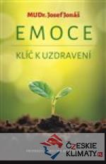 Emoce, klíč k uzdravení - książka