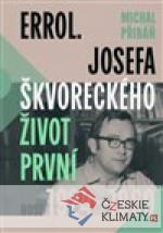 Errol. Josefa Škvoreckého život první, 1924-1969 - książka