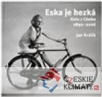 Eska je hezká. Kola z Chebu 1892 - 2006 - książka