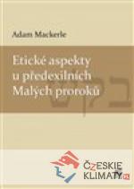 Etické aspekty u předexilních Malých proroků - książka