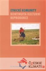 Etnické komunity. Kontinuita kulturní reprodukce - książka