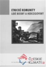 Etnické komunity. Lidé Bosny a Hercegoviny - książka