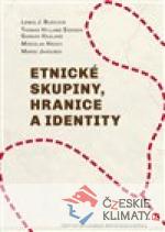 Etnické skupiny, hranice a identity - książka