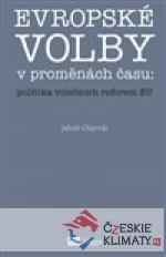 Evropské volby v proměnách času: politika volebních reforem EU - książka