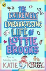 Extremely Embarrassing Life of Lottie Brooks - książka