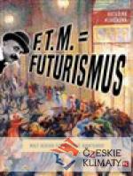 F. T. M. = Futurismus - książka