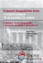 Fenomén hospodářské krize v českých zemích 19. až počátku 21. století - książka