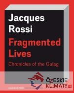 Fragments of Lives Chronicles of the Gulag - książka