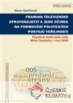Framing televizního zpravodajství a jeho účinek na formování politických postojů veřejnosti - książka