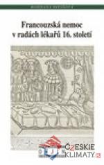 Francouzská nemoc v radách lékařů 16. století - książka