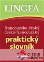 Francouzsko-český, česko-francouzský praktický slovník - książka