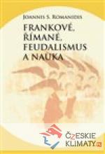 Frankové, Římané, feudalismus a nauka - książka