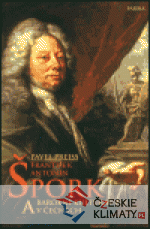 František Antonín Špork a barokní kultura v Čechách - książka