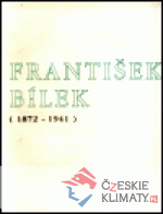 František Bílek (1872-1941) - česky - książka