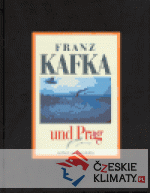 Franz Kafka und Prag - książka