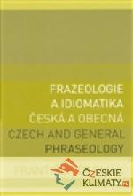 Frazeologie a idiomatika - česká a obecná - książka