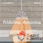 Fridolína, Antonína a malá Mína - książka