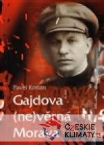 Gajdova (ne)věrná Morava - książka