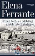 Geniální přítelkyně 3 - Příběh těch, co odcházejí, a těch, kteří zůstanou - książka