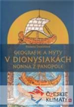 Geografie a mýty v Dionysiakách Nonna z Panopole - książka