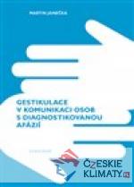 Gestikulace v komunikaci osob s diagnostikovanou afázií - książka