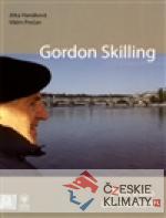 Gordon Skilling - Život a dílo / Life and Work - książka