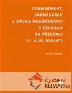 Gramotnost, farní školy a výuka náboženství v Čechách na přelomu 17. a 18. století - książka