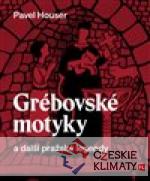 Grébovské motyky a další pražské legendy - książka