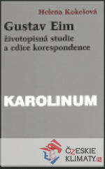 Gustav Eim - životopisná studie a edice korespondence - książka