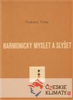 Harmonicky myslet a slyšet - książka