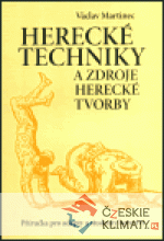 Herecké techniky a zdroje herecké tvorby - książka