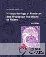 Histopathology of Protistan and Myxozoan Infections in Fishe - książka