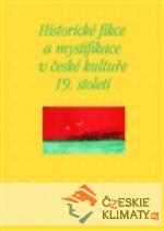 Historické fikce a mystifikace v české kultuře 19. století - książka