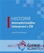Historie biomedicínského inženýrství v ČR - książka
