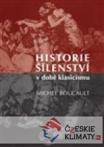 Historie šílenství v době klasicismu - książka